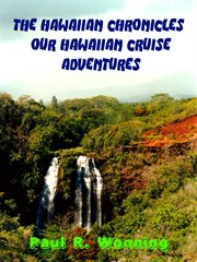 The Hawaiian Chronicles – Our Hawaiian Adventures cover image