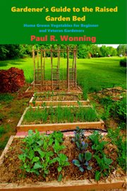 Gardener's guide to the Raised Bed Garden cover image