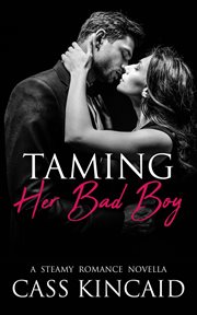 Taming Her Bad Boy cover image