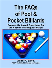 The FAQs of Pool & Pocket Billiards - cover image
