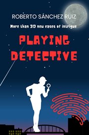Playing Detective cover image