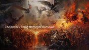 The Never-Ending Battle for Our Souls cover image
