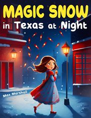 Magic Snow in Texas at Night cover image