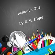 Schools Out cover image