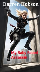 My Baby Faced Assassin cover image
