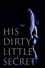 His Dirty Little Secret cover image