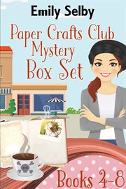 Paper Crafts Club Mysteries Box Set 2 : Books #4-8 cover image