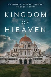 Kingdom of Heaven : A Cinematic Journey through History cover image