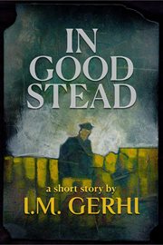 In Good Stead : A Short Story cover image