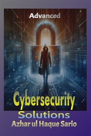 Advanced Cybersecurity Solutions cover image