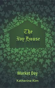 The Ivy House : Market Day cover image