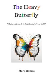 The Heavy Butterfly cover image