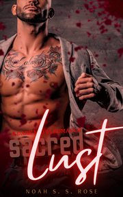 Sacred Lust : A Dark Mafia Romance cover image