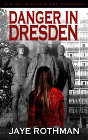 Danger in Dresden cover image