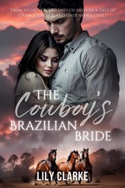 The cowboy's Brazilian bride cover image