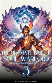 The Ultimate Battle Soul Warlord : An Isekai Progression Fantasy cover image