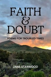 Faith & Doubt : Poems for Troubled Times cover image