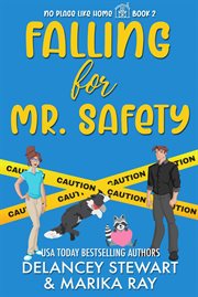 Falling for Mr. Safety cover image