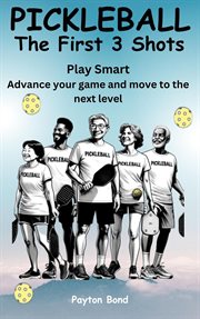 Pickleball -The First 3 Shots cover image