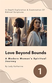 Love Beyond Bounds : A Modern Woman's Spiritual Journey cover image