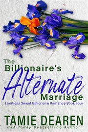 The Billionaire's Alternate Marriage cover image