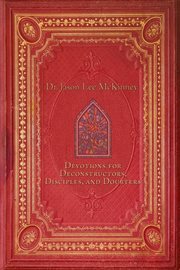 Devotions for Deconstructors, Disciples, and Doubters cover image