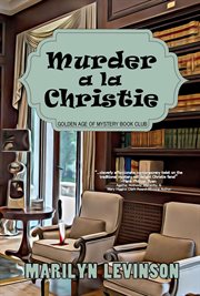 Murder a la Christie : Golden Age of Mystery Bookclub cover image