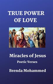 True Power of Love : Miracles of Jesus cover image