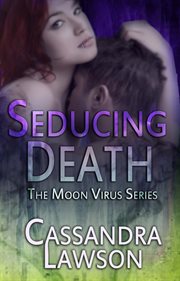 Seducing Death : Moon Virus cover image