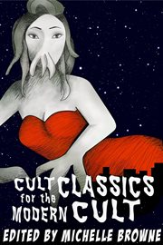 Cult Classics for the Modern Cult : Cult Classics for the Modern Cult cover image