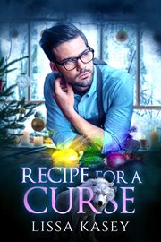 Recipe for a Curse : Romancing a Curse cover image