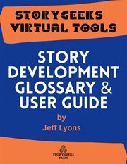 Story Development Glossary & User Guide cover image