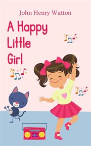 A Happy Little Girl cover image