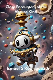 Close Encounters of the Absurd Kind cover image