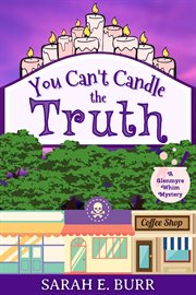 You Can't Candle the Truth cover image