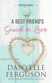 A best friend's guide to love cover image