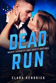 Dead Run : North Security And Investigations cover image