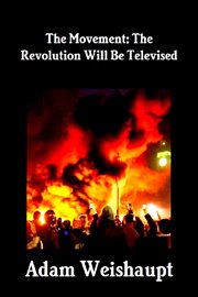 The Movement : The Revolution Will Be Televised cover image