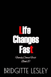 Life Changes Fast cover image