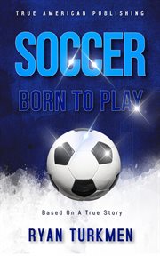 Soccer Born to Play cover image