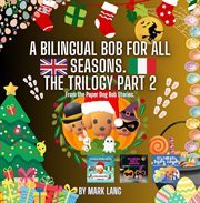 A Bilingual Bob for All Seasons cover image