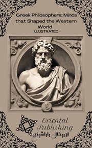 Greek Philosophers Minds that Shaped the Western World cover image
