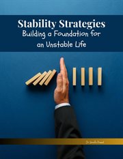 Stability Strategies : Building a Foundation for an Unstable Life cover image