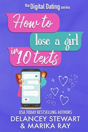 How to Lose a Girl in 10 Texts cover image