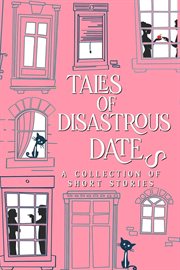 Tales of Disastrous Dates cover image