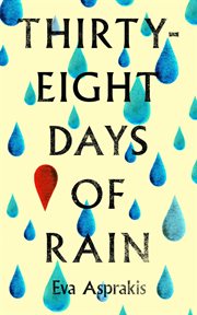 Thirty-Eight Days of Rain cover image