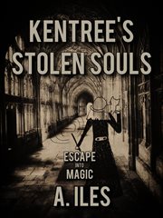 Kentree's Stolen Souls : Kentree cover image