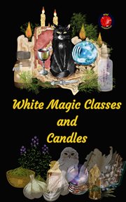 White Magic Classes and Candles cover image
