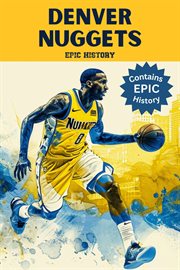 Denver Nuggets Epic History cover image