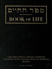 Book of Life. Laws, Rites, Rituals, Customs, Ceremonies Concerning Dying and Dead, Usages of Mournin cover image